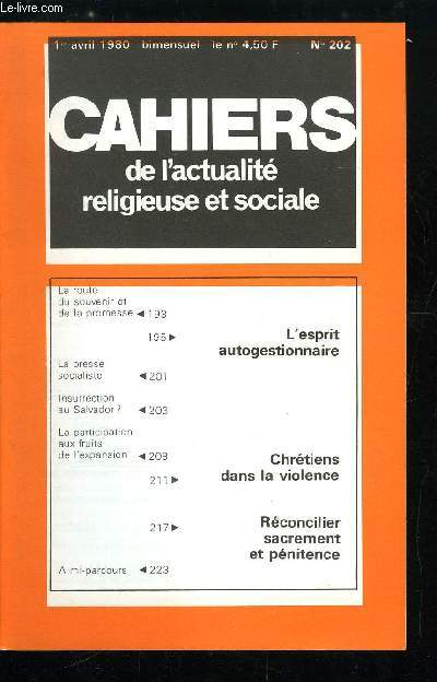 Cahiers de l'actualit religieuse et sociale n 202 - La route du souvenir et de la promesse, La presse socialiste, Insurrection au Salvador ?, La participation aux fruits de l'expansion, Rconcilier sacrement et pnitence