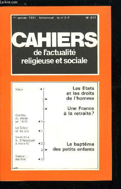 Cahiers de l'actualit religieuse et sociale n 217 - Voeux, Les Etats et les droits de l'homme, Une France a la retraite ?, Conflits du travail en 1979, La Grce et les dix, Saint Paul : d'Abraham a notre foi, Le baptme des petits enfants