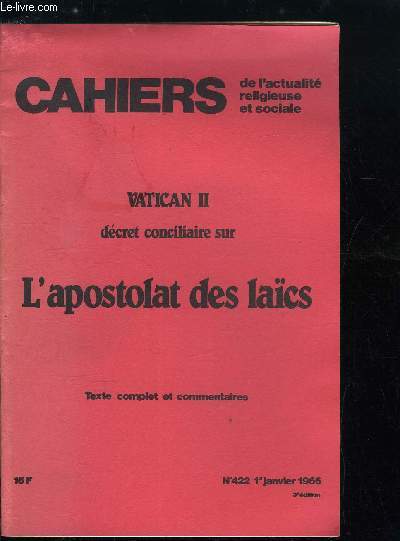 Cahiers de l'actualit religieuse et sociale - Vatican II, dcret conciliaire sur l'apostolat des lacs, texte complet et commentaires - 3e dition