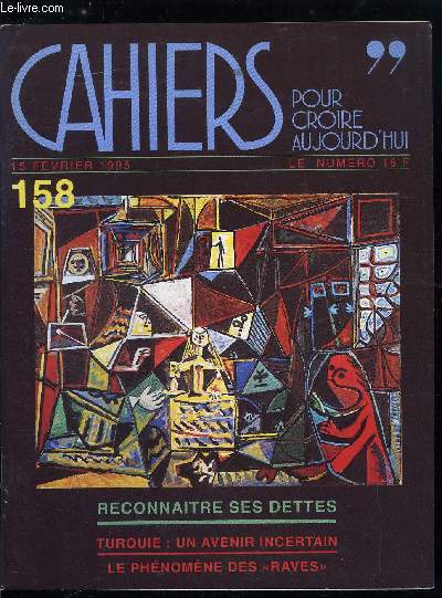 Cahiers pour croire aujourd'hui n 158 - L'esprit de clocher par Luc Pareydt, Deux dossiers des vques, Reconnaitre ses dettes, Ne rien devoir a personne ? par Pierre Callicls, La dette et la honte, entretien avec Patrick Giros, Remets nous nos dettes