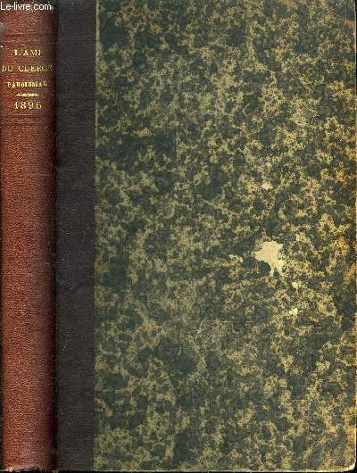 L'ami du clerg paroissial - supplment a l'ami du clerg - tome 8 - Janvier a Dcembre 1896