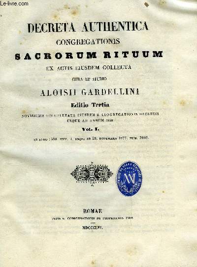 Decreta authentica congregationis sacrorum rituum ex actis eiusdem collecta cura et studio - 2 volumes 4 tomes