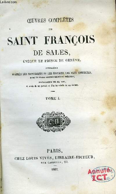 Oeuvres compltes de Saint Franois de Sales, vque et prince de Genve - 12 tomes