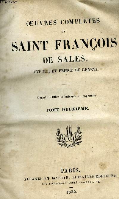 Oeuvres compltes de Saint Franois de Sales vque et prince de Genve - 4 tomes