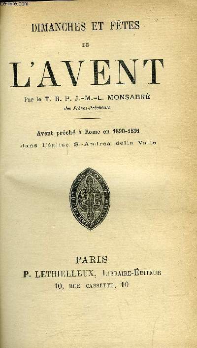 Confrences - Dimanches et ftes de l'Avent - Avent prch a Rome en 1890-1891 dans l'glise S. Andrea della Valle - 19 volumes
