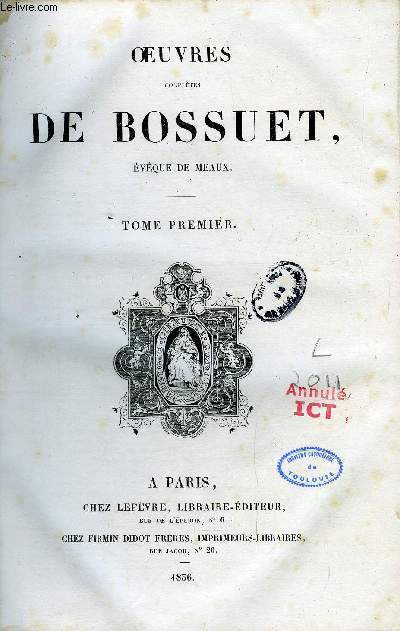 Oeuvres compltes de Bossuet, vque de Meaux - 12 tomes