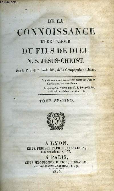 De la connoissance et de l'amour du fils de Dieu N.S. Jsus Christ - 4 volumes