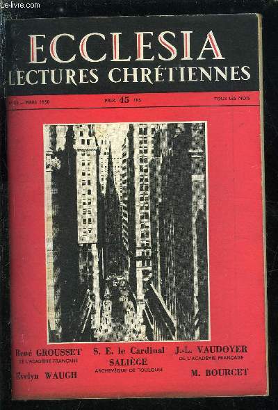 Ecclesia, lectures chrtiennes n 12 - L'enseignement social de Pie XII par le R.P. Delos, Que sont les chrtiens progressistes ? par J.P. Dubois-Dume, La gloire de Saint Maximin par J.L. Vaudoyer, Le petit de treize ans par Ren Bazin, L're amricaine