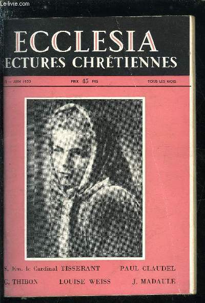 Ecclesia, lectures chrtiennes n 15 - La petite sainte de la puret, La mort de Maria Goretti par le R.P. Pierre, Une crmonie de canonisation par Anne Leflaive, Chronique ouverte : la puret des fianailles, Petit mmorial de l'glise par Edmond Pognon