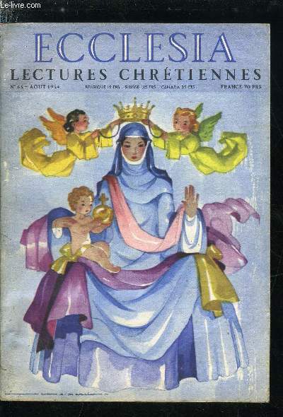 Ecclesia, lectures chrtiennes n 65 - De l'immacule a l'assomption, La ceinture de Thomas l'incrdule par Jacques Ferroux, La sainte Vierge a-t-elle fini ses jours a phse ?, Pour mditer sur l'assomption, L'assomption dans l'art par Madeleine Ochs