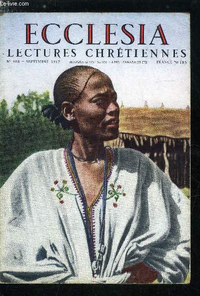 Ecclesia, lectures chrtiennes n 102 - Epoux, ne perdez pas votre aurole par Hlne Daray, Une basilique au bord de la route : Aime en Savoie, Il y a aussi une autre jeunesse, A l'ombre de Claudel par Claude Manceron, Thomas a Kempis est-il l'auteur