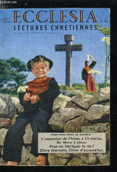 Ecclesia, lectures chrtiennes n 111 - Lourdes, royaume des pauvres par Madeleine Ochs, L'ile d'Houat en Bretagne par M.Y. Brandily, De Bouddha au Christ, le pre Houang par J.M. Paupert, Visages de la Chine ternelle par Franois Houang, Donnez moi