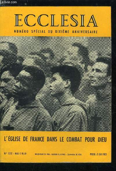 Ecclesia, lectures chrtiennes n 122 - L'glise de France dans le combat pour Dieu - Un combat pour Dieu par Daniel Rops, Il y a huit cardinaux franais par Charles Pichon, Prsence de la France a Rome par Mgr Glorieux, Les catholiques de France lisent