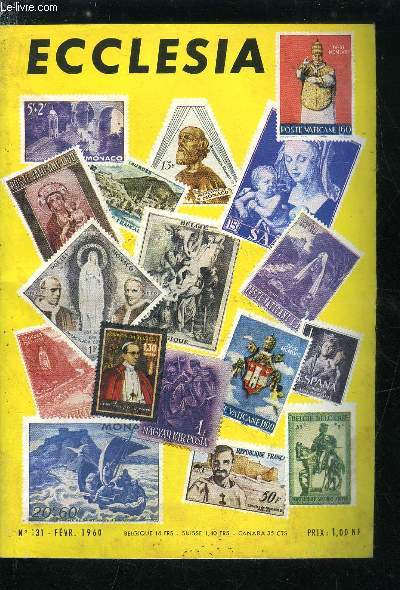 Ecclesia, lectures chrtiennes n 131 - Les origines chrtiennes de l'assistance publique par Jrome Carcopino, Collectionnez donc les timbres catholiques par L. Ropars, Claudel, tel que je l'ai connu par Daniel Rops, Le diable partout par Joseph Folliet