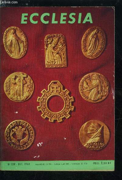 Ecclesia, lectures chrtiennes n 139 - Le sens de l'histoire et la foi chrtienne par Henri Massis, Christianisme social dans une acirie par Paul Dreyfus, Connaissez vous les frres missionnaires des campagnes ? par G. Billoin, Dans les brumes