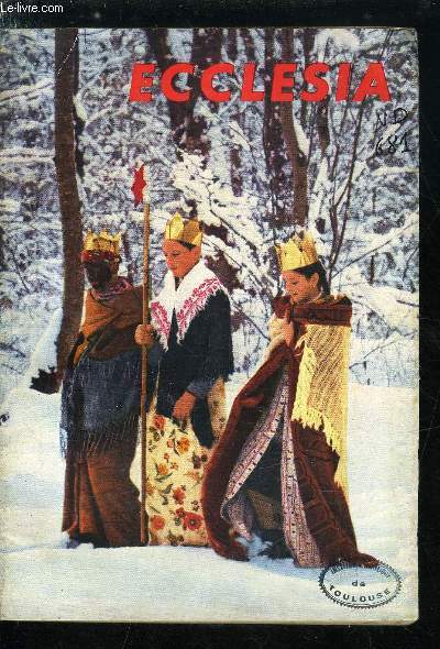 Ecclesia, lectures chrtiennes n 190 - Une singulire et inquitante histoire : le protestantisme en Amrique latine par Daniel Rops, Brsilien avec les brsiliens : petropolis par Jean Toujlat, Les rois mages en Autriche par Christine Gleiny, Offrande