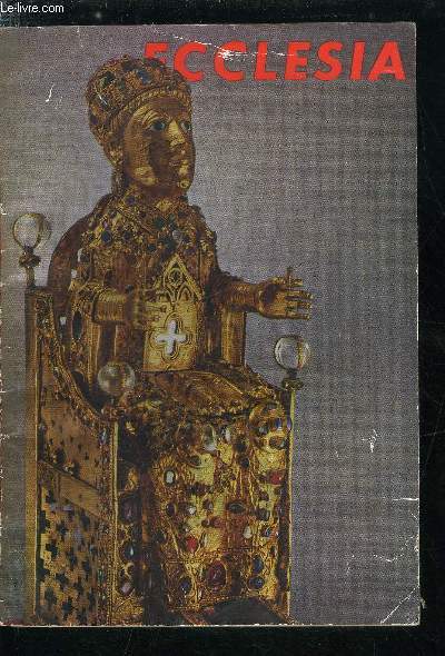 Ecclesia, lectures chrtiennes n 196 - Remous autour de la rforme liturgique par Dom Claude Jean Nesmy, Halte a conques par Daniel Rops, L'enfant de l'autoroute par Gilbert Cesbron, Tolstoi, singulier chrtien par Henri Troyat, Israel et le concile