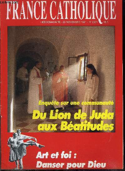 France catholique n 2331 - Le Pre Simon Jubani : un tmoin de la rsurrection albanaise par Denis Lensel, Synode des vques : l'Europe a la croise des chemins par Franois Blandin, Entretien avec Xavier Emmanuelli : il n'y a pas d'aide humanitaire