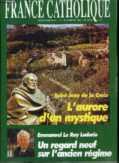 France catholique n 2333 - Eglise de Tchcoslovaquie : un renouveau difficile par Denis Lensel, Synode sur l'Europe, vanglisation et oecumnisme par Benoit Pesme, Vive le tlthon par Grard Leclerc, Saint Jean de la Croix, l'aurore d'un mystique