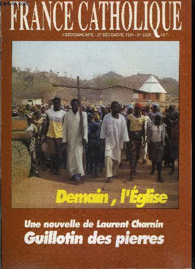 France catholique n 2335 - L'aprs synode, et maintenant que faire ? par Benoit Pesme, Entretien avec Mgr Vlk, archevque de Prague, Message du Pape : tous unis pour la paix par Ren Coste, Perspective : demain, dans le monde, l'glise catholique