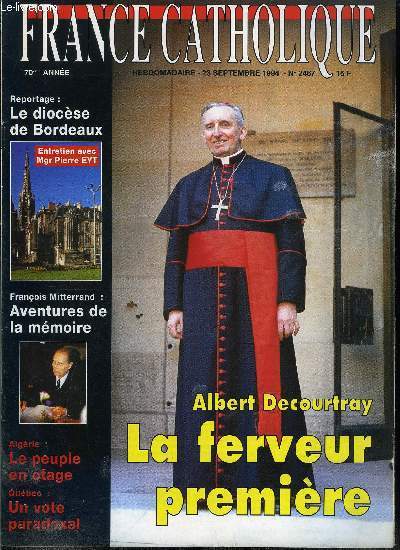 France catholique n 2467 - Le cardinal Decourtray par Grard Leclerc, Observateur a l'ONU par Hubert Vandenberghe, Le peuple en otage par Luc de Goustine, Un vote paradoxal par Patrice Le Rou, Aventures de la mmoire par G.L., Luc de Goustine, Visage