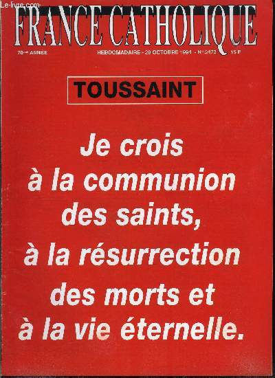 France catholique n 2472 - Les rites de la mort par Grard Leclerc, La communion des saints par Grard Leclerc, L'alternative irakienne par Yves Le Marck, Entretien avec l'vque d'Oran par Luc de Goustine, Quel service politique ? par Gilbert Prol