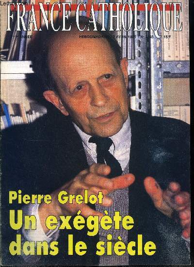 France catholique n 2495 - Pour qu'ils aient la vie par Grard Leclerc, Regards sur la Corse par Jacques Mdard, Grvistes en campagne par Bernard Vivier, Missionnaire au Bnin par Frdric Aimard, Un exgte dans le sicle par Grard Leclerc, Entretien