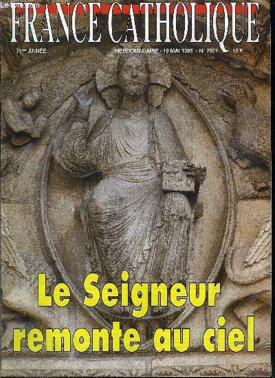 France catholique n 2501 - Le pari des 100 jours par Luc de Goustine, Crer la dynamique, entretien avec Alain Deleu, Non au pilotage a vue par Yves La Marck, Racisme et antiracisme par Grard Leclerc, La troisime dimension par Bernard Bro, Rflexions