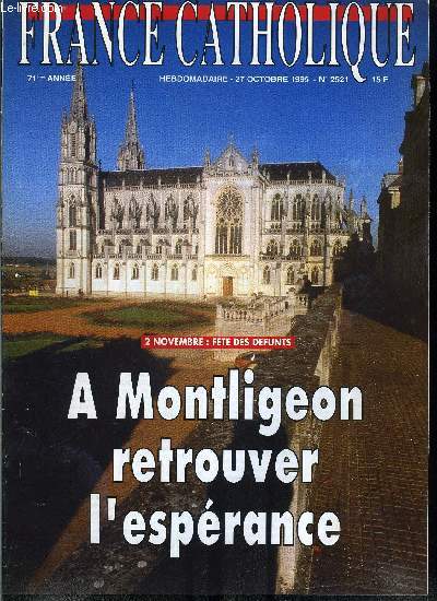 France catholique n 2521 - Le devoir de solidarit par Frdric Aimard, Le protestantisme en chiffres par Michel Dohis, Rfrendum au Qubec par Patrice Le Rou, Prsidentielles en Pologne par Luc de Goustine, Jsus racont aux jeunes par Pierre Grelot