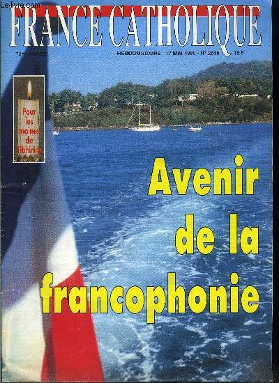 France catholique n 2549 - Le sommet sur la Famille par Marie Ardenne, La banque et l'argent par Jacques Lecaillon, La tlvision en question par Luc de Goustine, Quel avenir pour la francophonie ? par Jean Luc Harle, Usages de la langue par Alice Tulle