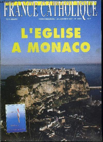 France catholique n 2581 - Une nouvelle fracture sociale par Jacques Bertrand, Bleus contre rouges par Cyrille Renouvin, L'ordre de Malte et les lpreux du Viet Nam par B. Galimard Flavigny, La campagne de Raoul Follereau par B. Dumas de Mascarel, Monaco