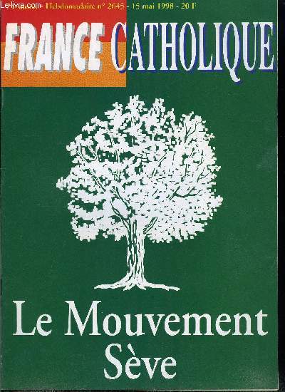 France catholique n 2645 - France Allemagne, dernier sommet ? par Yves La Marck, Inattendus et incertitudes par Cyrille Renouvin, La croissance au bout de l'impasse par Jacques Lecaillon, Apologie du Saint Suaire par Herv Marie Catta, Appel des vques