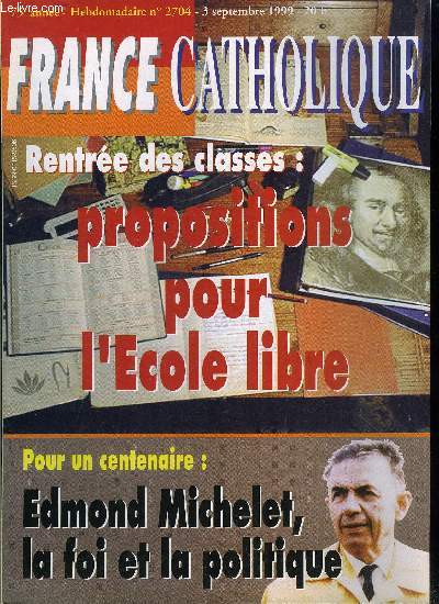 France catholique n 2704 - Turquie, sisme sur le Bosphore par Yves La Marck, Rentre politique par Jacques Bertrand, Le mythe ? Sans clipse ! par Ren Pucheu, Banques : la fusion rate par Paul Chassard, Dmnagement de Berlin : retour a Weimar ?