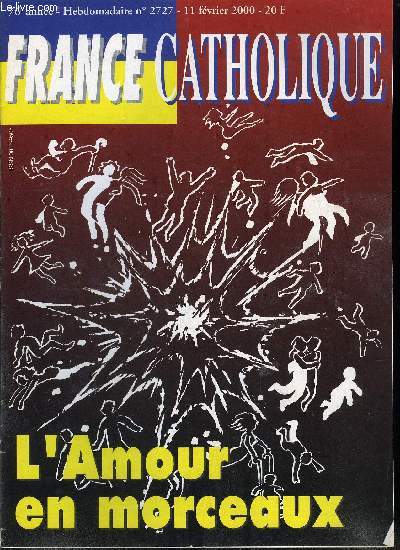 France catholique n 2727 - Refondation sociale par Alice Tulle, Retour de l'inflation par Jacques Lecaillon, Nouvelle donne par Jacques Bertrand, Haro sur Haider par Yves La Marck, Psychologie sociale, l'amour en morceaux par Julien Betbze et Cyrille