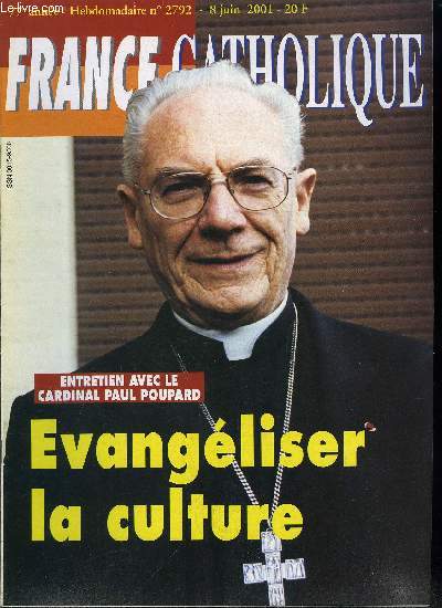 France catholique n 2792 - L'Europe ordinaire par Yves La Marck, Le jeu de Robert Hue par Alice Tulle, Turbulences lectriques par Jacque Lecaillon, Allemagne, vers l'eugnisme par Herv Catta, Aprs le Consistoire par Grard Leclerc, Evangliser