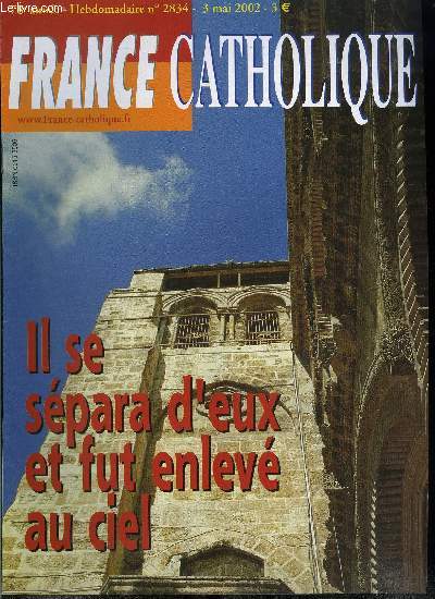 France catholique n 2834 - Venezula, a qui perd gagne par Yves La Marck, Prsidentielle : la grande peur par Y.L.M, Syndicalisme, la CGT et le PCF par Patrick Chalmel, Les cardinaux face aux prtres pdophiles par Mary Jo York