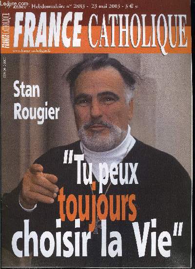 France catholique n 2883 - Irak, incertaine occupation par Yves La Marck, Amrique latine, le continent oubli par Jacques Lecaillon, Parti socialiste, les jeux sont ouverts par Alice Tulle, Routard de l'esprance, entretien avec Stan Rougier, propos