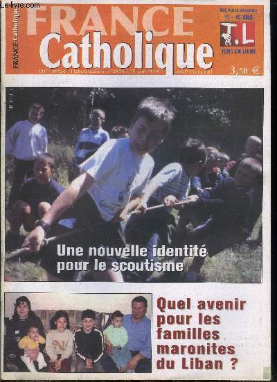 France catholique n 2936 - Une monarchie dualiste par Yves La Marck, La constitution par Alice Tulle, Liban, quelle place pour les chrtiens maronites ? par Mgr Khalil Abi Nader et Denis Lensel, Situation conomique et sociale par D.L., Marquer