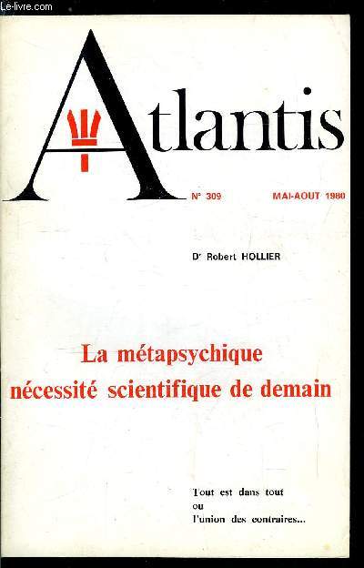 Atlantis n 309 - La mtaphysique, ncessit scientifique de demain par Dr Robert Hollier, Les grandes confrences d'Atlantis