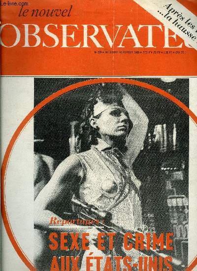 Le Nouvel Observateur n 249 - Le complexe de Lorenzaccio par Jean Daniel, Dvaluation : les dessous de la bataille des prix par Michel Bosquet, Finances : le Franc a devanc l'appel par Jacques Mornand, Prague a rsist par Alexandre Warsz, Syndicats