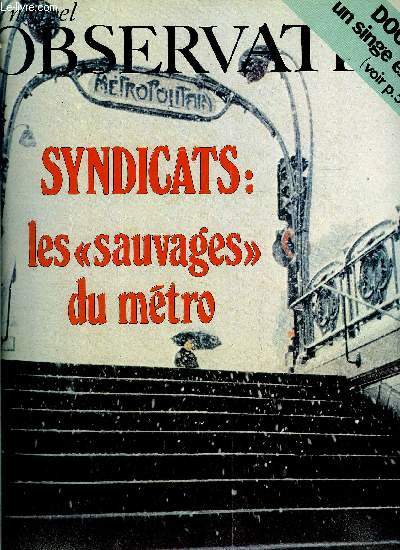 Le Nouvel Observateur n 362 - Les sauvages du mtro par Michel Bosquet, Gouvernement : le rveil des lobbies par Pierre Rouanet, Gauche : la rponse aux communistes par Marcelle Padovani, Communistes : un dfi... tant mieux par Gilles Martinet, Justice