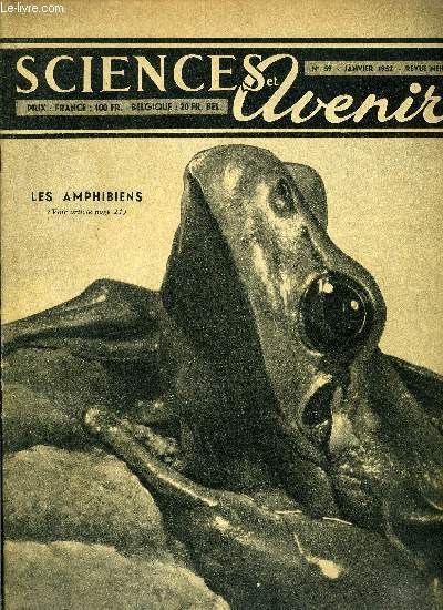 Sciences et avenir n 59 - Les rgions inexplores du globe reclent-elles encore des monstres inconnus ? par Bernard Heuvelmans, De combien de kilowatts atomiques dispose le monde au seuil de 1952 par Albert Ducrocq, De la psychologie du cinma