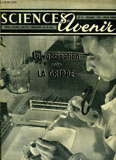 Sciences et avenir n 94 - Les rserves hydrolectriques du monde par Jean Rivoire, Pour remplacer le Libert et l'Ile de France qui arriveront en fin de carrire vers 1960 : la France doit-elle construire un transatlantique de 60.000 tonnes ? par Jacques