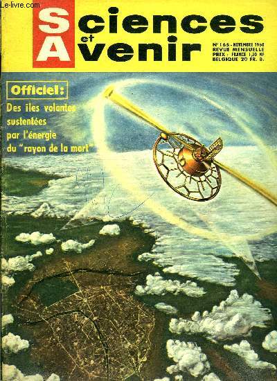 Sciences et avenir n 165 - L'antenne T.V. par Pierre de Latil, Au dela de l'hibernation : l'hypothermie profonde par Grard Lefebvre, L'opration Vasa par Pierre de Latil, La vraie forme de la Terre par Albert Ducrocq, La fort quatoriale par Charles