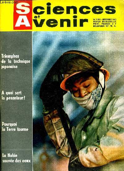 Sciences et avenir n 199 - Vivre sans pesanteur par Albert Ducrocq,La bataille de la TV couleur par Paul Ceuzin, Archologie en Nubie par Franoise Robelin, La technique a l'heure japonaise par Jean Pierre Perret, Comment la Terre tourne par Jacques