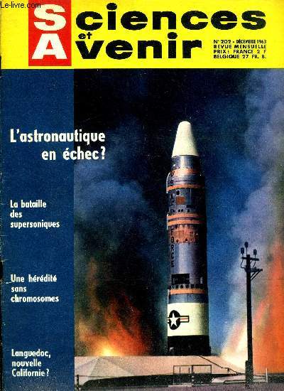 Sciences et avenir n 202 - Pourquoi le match supersonique par Jacques Ciboure, Une hrdit sans chromosomes par Martine Regnault, Vers un nouveau Languedoc par Claude Morlon, Que reste-t-il des Albigeois ? par Franoise Robelin, L'astronautique en chec