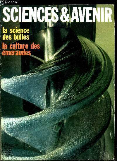 Sciences et avenir n 250 - Une science des bulles par F. Lefeuvre, Quelles facults des sciences nous faut-il ? par F. de Closets, La faune franaise devient-elle banale ? par J.J. Barloy, Vers une Nasa europenne par A. Ducrocq, L'trange histoire