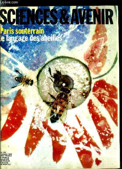 Sciences et avenir n 252 - Des rivires fossiles sur la lune ? par P. Gurin, Les microbes au travail par F. de Closets, Comment les trains roulent a 200 a l'heure par M. Chevalet, Sport, sexualit et jeux olympiques par P. Ceuzin, L'effet Forbusch