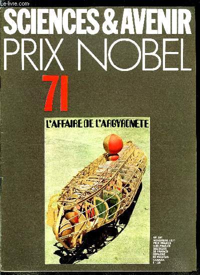 Sciences et avenir n 297 - L'affaire de l'argyronte par Marie France Rouz, Les cosmonautes redcouvrent le scaphandre par Albert Ducrocq, La disparition des cigognes par Jean Jacques Barloy, Les tribulations des matriaux composites par Franois