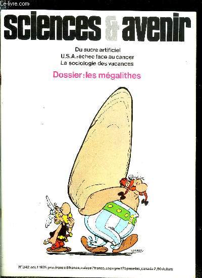 Sciences et avenir n 342 - Station de pompage gallo romaine a St Malo par Loc Langouet, Du sucre artificiel par Franois de Closets, Cote d'Azur et vie de la mer par Alexandre Meinesz, Les mgalithes par Henri de Saint Blanquat, Comment grandissent